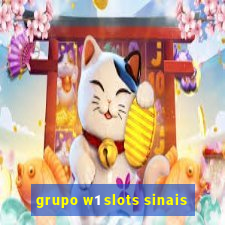 grupo w1 slots sinais